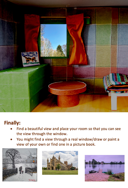 Step 3: Find a nice view for your window, you can even print off a picture to stick it over the window.